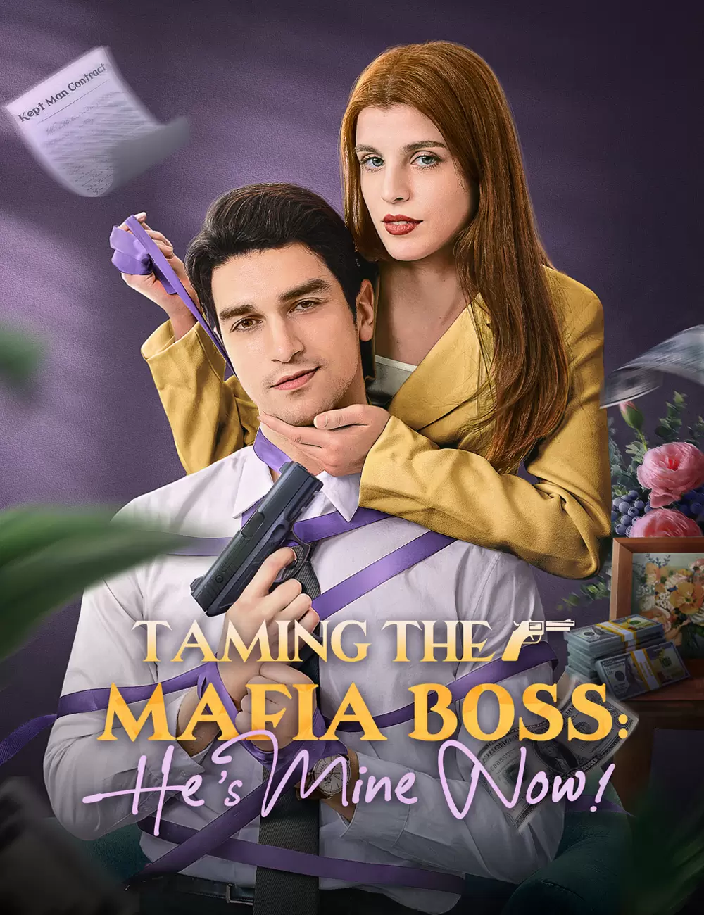 Taming the Mafia Boss_ He's Mine Now