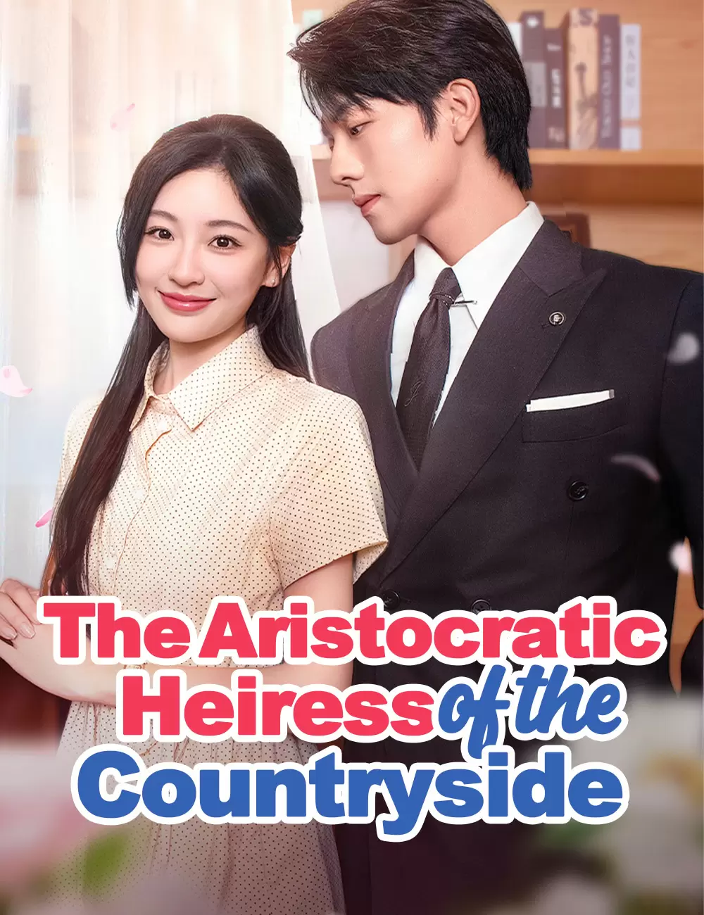 The Aristocratic Heiress from the Countryside