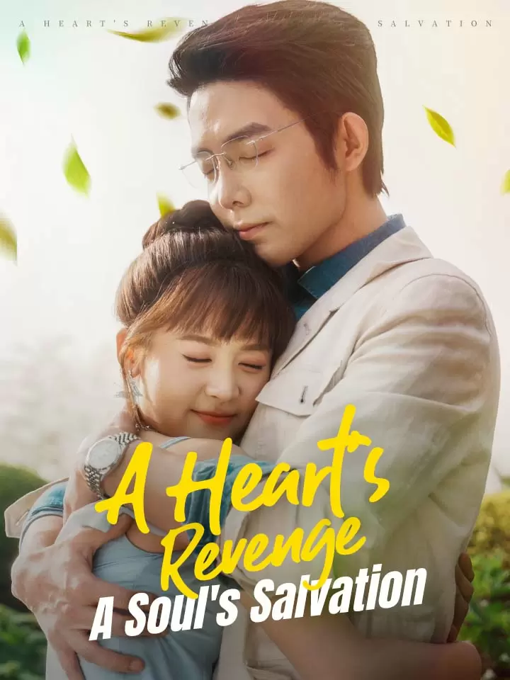 A Heart's Revenge, A Soul's Salvation