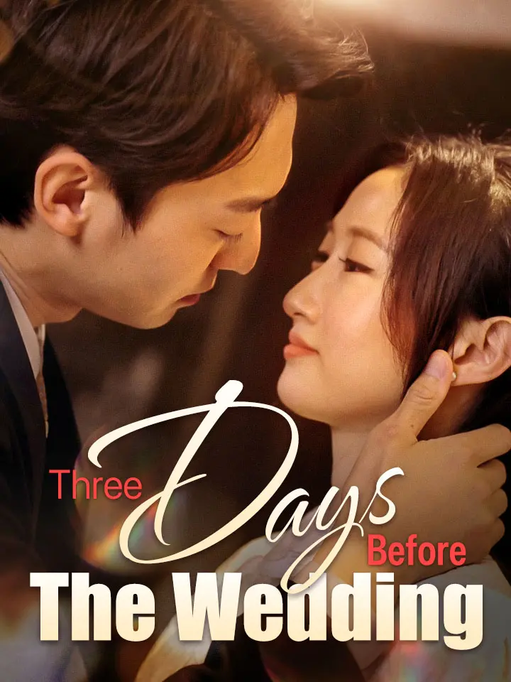 Three Days Before The Wedding